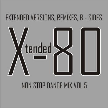 Постер VA - Xtended 80 - Non Stop Dance Mix vol.1-14 VA - Xtended 80 - Non Stop Dance Mix vol.1-14