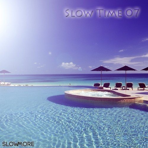 Постер VA - Slow Time 01,02,03,05,07, VA - Slow Time 01,02,03,05,07,