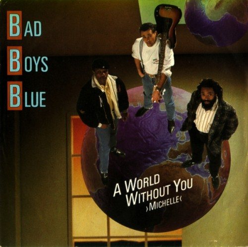 Постер Bad Boys Blue - Discography Bad Boys Blue - Discography