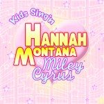 Постер Miley Cyrus and Hannah Montana - Дискография Miley Cyrus and Hannah Montana - Дискография