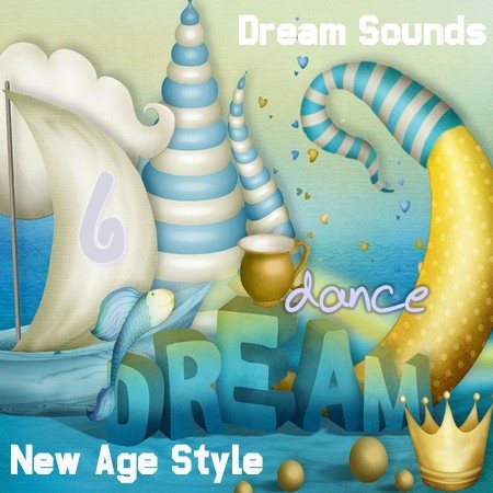 Постер VA - New Age Style - Dream Dance 1-9 VA - New Age Style - Dream Dance 1-9