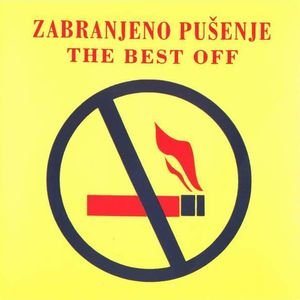 Постер Zabranjeno Pusenje / No Smoking Orchestra / The Poisoners - Дискография Zabranjeno Pusenje / No Smoking Orchestra / The Poisoners - Дискография