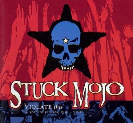 Постер Stuck Mojo - Дискография Stuck Mojo - Дискография