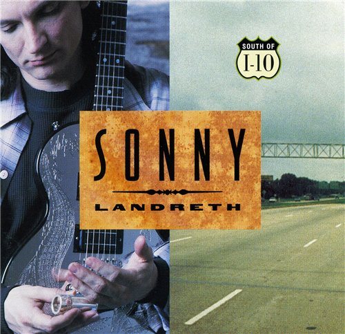 Постер Sonny Landreth - Discography Sonny Landreth - Discography
