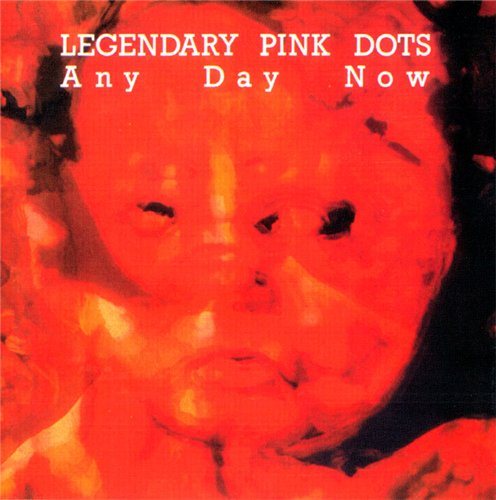 Постер The Legendary Pink Dots - Discography The Legendary Pink Dots - Discography