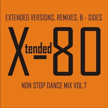 Постер VA - Xtended 80 - Non Stop Dance Mix vol.1-14 VA - Xtended 80 - Non Stop Dance Mix vol.1-14