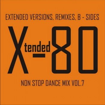 Постер VA - Xtended 80 - Non Stop Dance Mix vol.01 - 25 VA - Xtended 80 - Non Stop Dance Mix vol.01 - 25