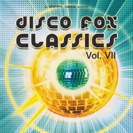 Постер VA - Maxi-Mal - Disco Fox Classics Vol.01-10 VA - Maxi-Mal - Disco Fox Classics Vol.01-10