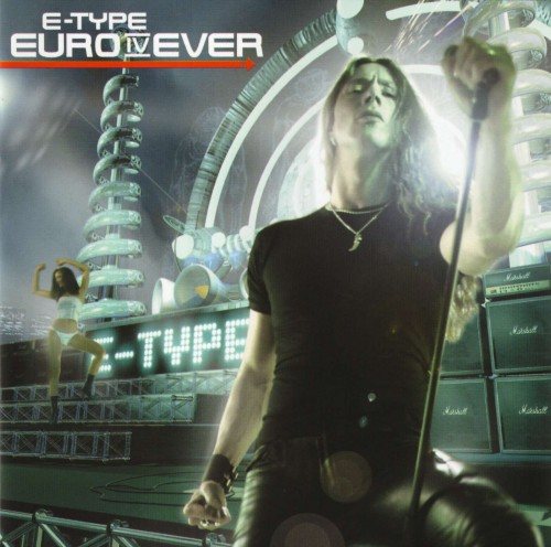 Постер E-Type - Discography E-Type - Discography