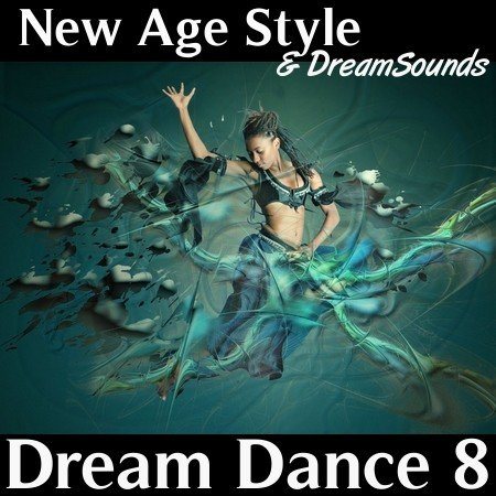 Постер VA - New Age Style - Dream Dance 1-9 VA - New Age Style - Dream Dance 1-9