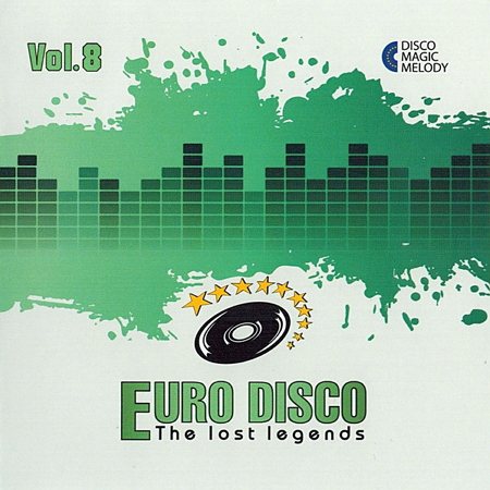 Постер VA - Euro Disco - The Lost Legends Vol. 1 - 10 VA - Euro Disco - The Lost Legends Vol. 1 - 10